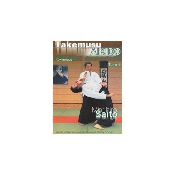 takemusu-aikido-morihiro-saito-tome-4-livre