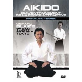 Aïkido : La force attractive - Gérard Blaize (DVD)
