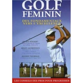 Golf au féminin - Des fondamentaux vers l'excellence (DVD)