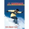Le snowboard - Série Master Class (DVD)