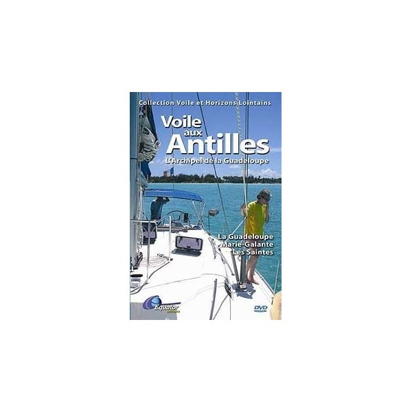 Voile aux Antilles, l'Archipel de la Guadeloupe (DVD)