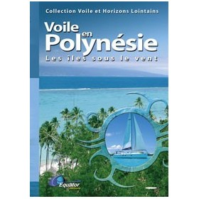 Voile en Polynésie - Les Îles sous le vent à la voile (DVD)