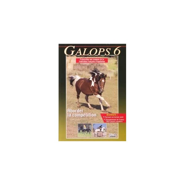 Galops 6 - Aborder la compétition (DVD)