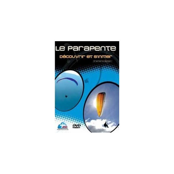 Le parapente - Découvrir et s'initier (DVD)