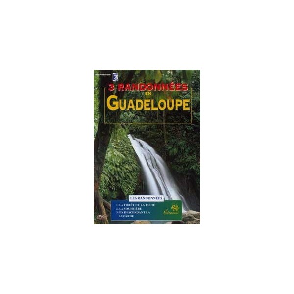 Trois randonnées en Guadeloupe (DVD)