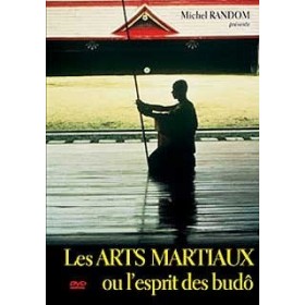Les Arts Martiaux ou l'Esprit des Budo (DVD)