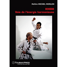 KHIDO voie de l'énergie harmonieuse - M. Morlon (DVD)