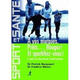A vos marques... Prêt ? Bougez et Sportifiez-vous (Livre)