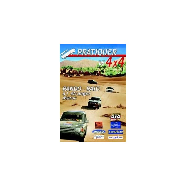 Pratiquer le 4x4 Rando - Raid à l'étranger (DVD)