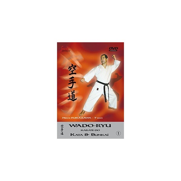 Hiroji Fukazawa - Kata & Bunkaï Wado-ryu - Vol. 1 (DVD)