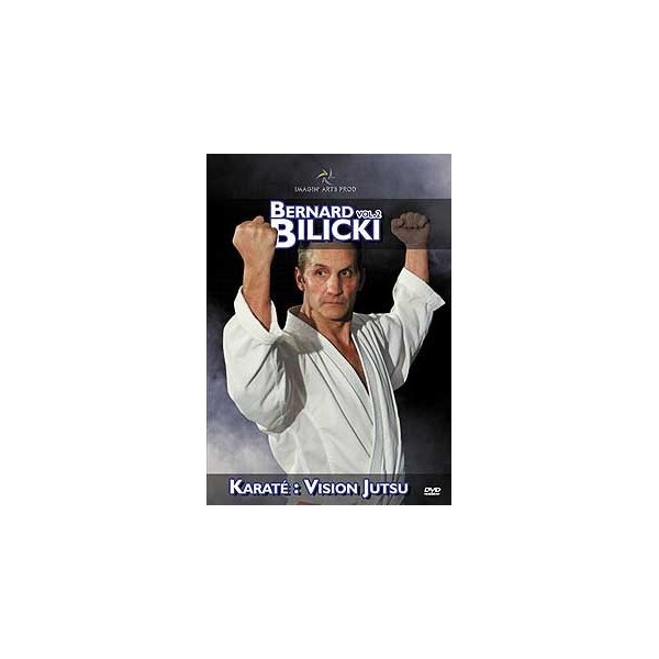 Karaté Jutsu - Bunkaï - Vol. 2 - Bernard Bilicki (DVD)