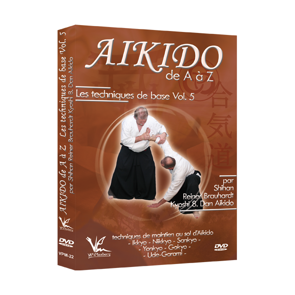 Aikido de A à Z : Techniques de base Vol.5