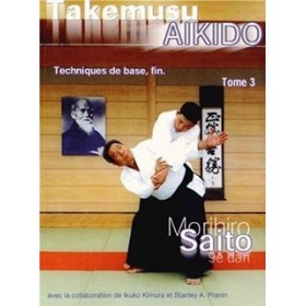 Takemusu Aikido - Morihiro Saito - Tome 3 (Livre)