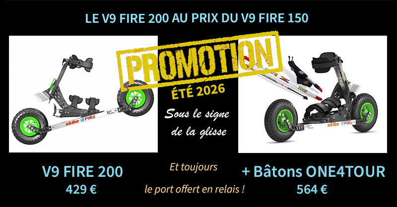promo skike V9 fire 200 été 26